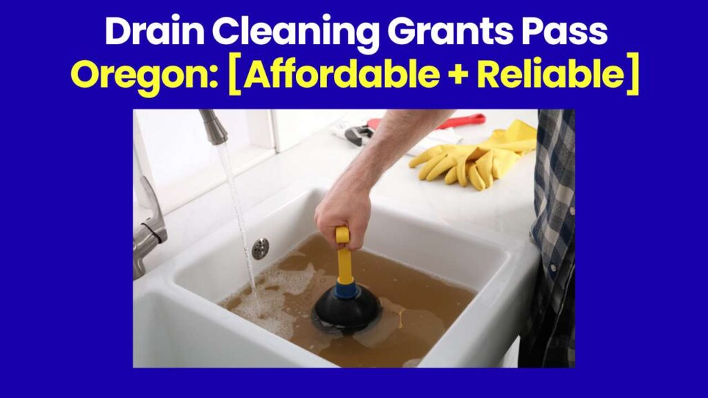 Drain Cleaning Grants Pass Oregon